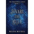 Jovari the Blue: A Slow Burn Fantasy Series