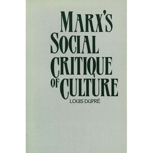 Marx's Social Critique of Culture