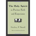 The Holy Spirit in Puritan Faith and Experience