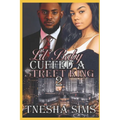 Lil' Baby Cuffed A Street King 2