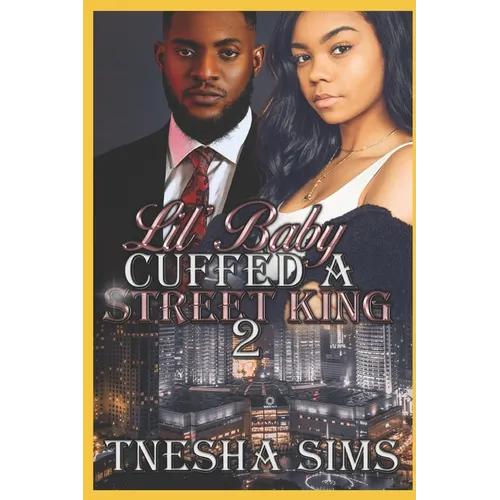 Lil' Baby Cuffed A Street King 2