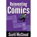 Reinventing Comics: The Evolution of an Art Form