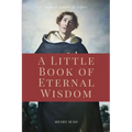 A Little Book of Eternal Wisdom: Easy to Read Layout
