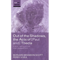 Out of the Shadows, the Acts of Paul and Thecla