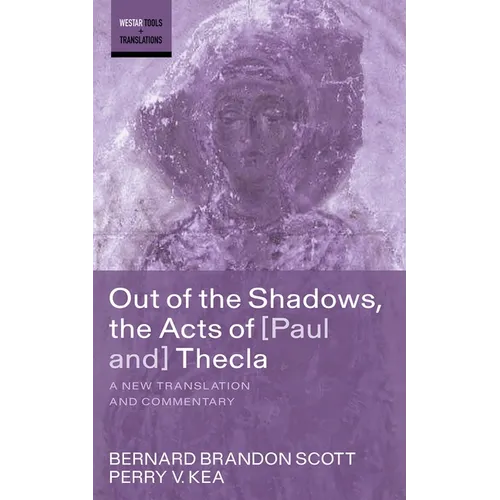 Out of the Shadows, the Acts of Paul and Thecla