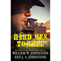 Hard Men to Kill