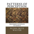 Patterns of Perception: Preferred Pathways to Genius