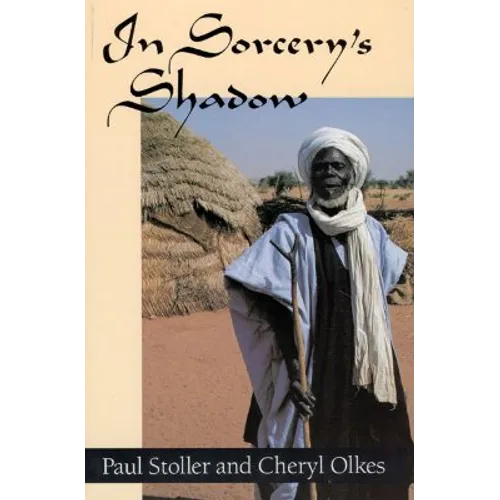 In Sorcery's Shadow: A Memoir of Apprenticeship Among the Songhay of Niger
