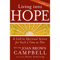 Living Into Hope: A Call to Spiritual Action for Such a Time as This