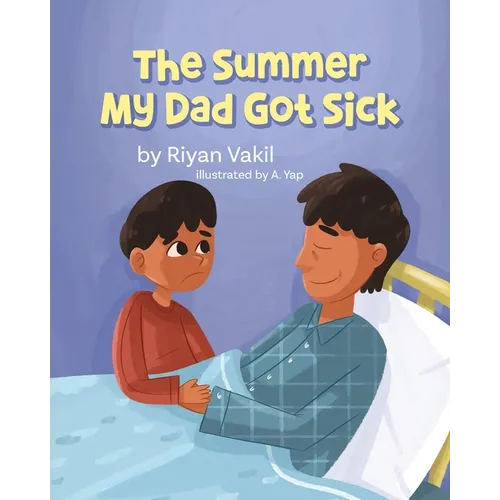 The Summer My Dad Got Sick