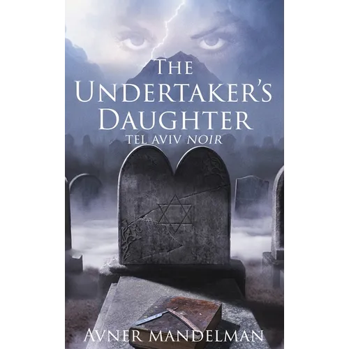 The Undertaker's Daughter (Tel Aviv Noir)