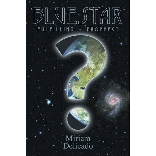 Blue Star: Fulfilling Prophecy