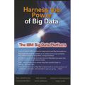 Harness the Power of Big Data the IBM Big Data Platform