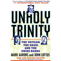 Unholy Trinity: The Vatican, the Nazis, and the Swiss Banks