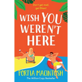 Wish You Weren't Here