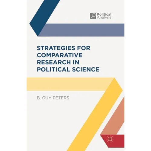 Strategies for Comparative Research in Political Science