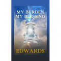 My Burden My Blessing