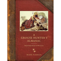 Grouse Hunter's Almanac: The Other Kind of Hunting