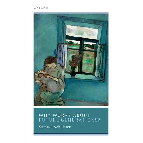 Why Worry about Future Generations?