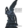 For Fear of the Angels: Who Were the "Sons of God" Mentioned in Gen 6:1-4?