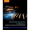 Windows Registry Forensics: Advanced Digital Forensic Analysis of the Windows Registry