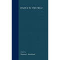 Dance in the Field: Theory, Methods and Issues in Dance Ethnography