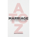 MARRIAGE A to Z