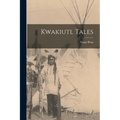 Kwakiutl Tales