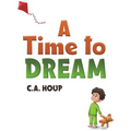 A Time to Dream