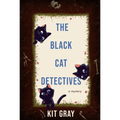 The Black Cat Detectives: A Mystery