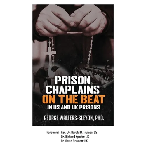 Prison Chaplains on the Beat in US and UK Prisons