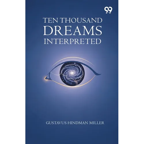 Ten Thousand Dreams Interpreted