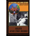 Alex and the Hobo: A Chicano Life and Story