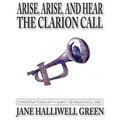 Arise, Arise, and Hear the Clarion Call: Conversations with Saint Germain, Volume 1