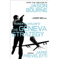 Robert Ludlum's The Geneva Strategy