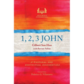 1, 2, 3 John: A Pastoral and Contextual Commentary