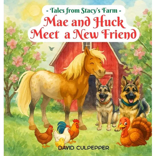 Mae and Huck Meet a New Friend