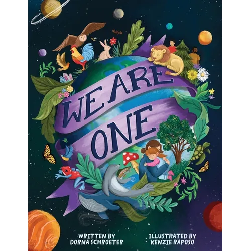 We Are One: A User's Guide for Young Earthlings
