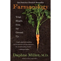 Farmacology: Total Health from the Ground Up