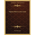 Pilgrim Paths in Latin Lands
