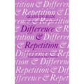 Difference and Repetition