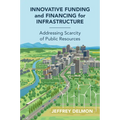 Innovative Funding and Financing for Infrastructure