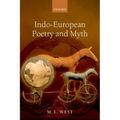 Indo-European Poetry and Myth