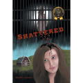 Shattered