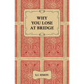 Why You Lose at Bridge