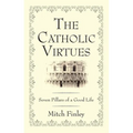 The Catholic Virtues