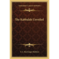 The Kabbalah Unveiled