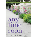 Any Time Soon