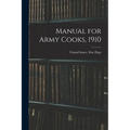 Manual for Army Cooks, 1910