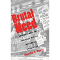 Brutal Need: Lawyers and the Welfare Rights Movement, 1960-1973 (Revised)
